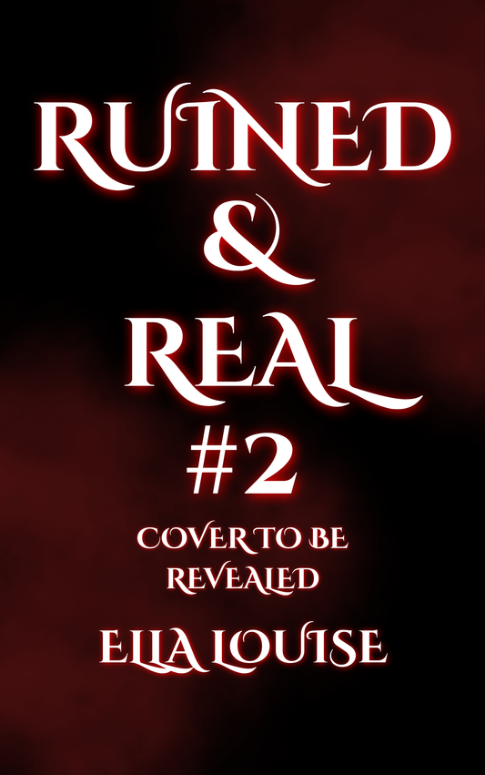 PRE-ORDER Ruined & Real #2 - EPUB & PDF